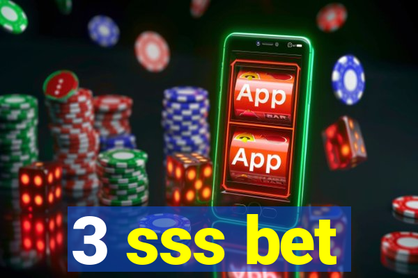 3 sss bet